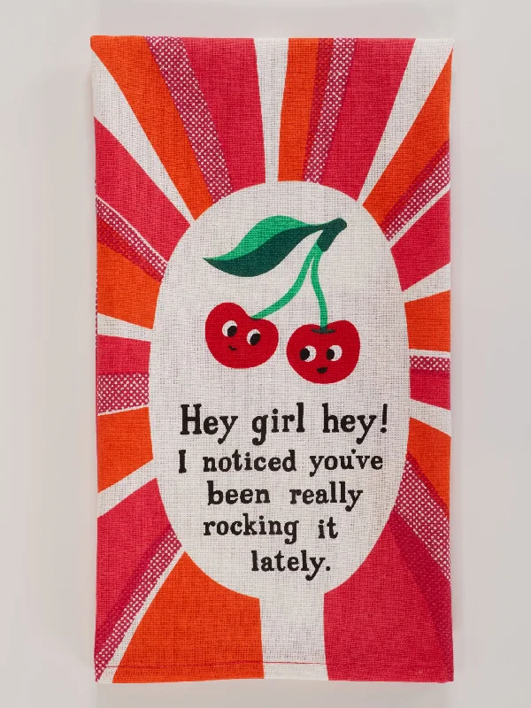 Large thermal socks for outdoor-Hey Girl Hey! I Noticed You've Been Really Rocking It Lately. Dish Towel